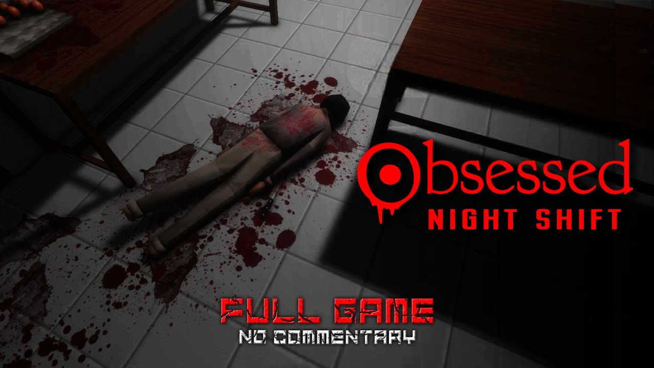 Obsessed : Night Shift (All Endings) [Full Game] - No Commentary | Gameplay Walkthrough