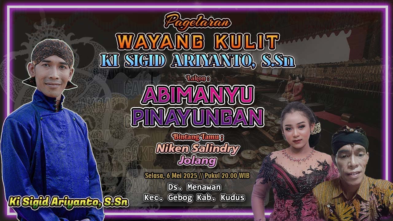 ABIMANYU PINAYUNGAN - KI SIGID ARIYANTO - BT; NIKEN & JOLANG -  Menawan, Kec. Gebog, Kab. Kudus