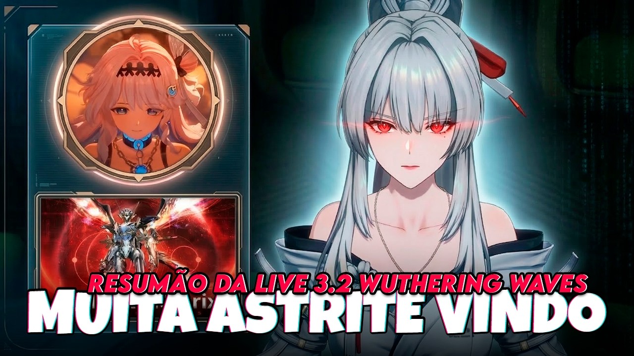 HIYUKI ROUBOU A CENA, DENIA ESTÁ LINDA E MUITAS NOVIDADES NESSA 3.2 | Wuthering Waves