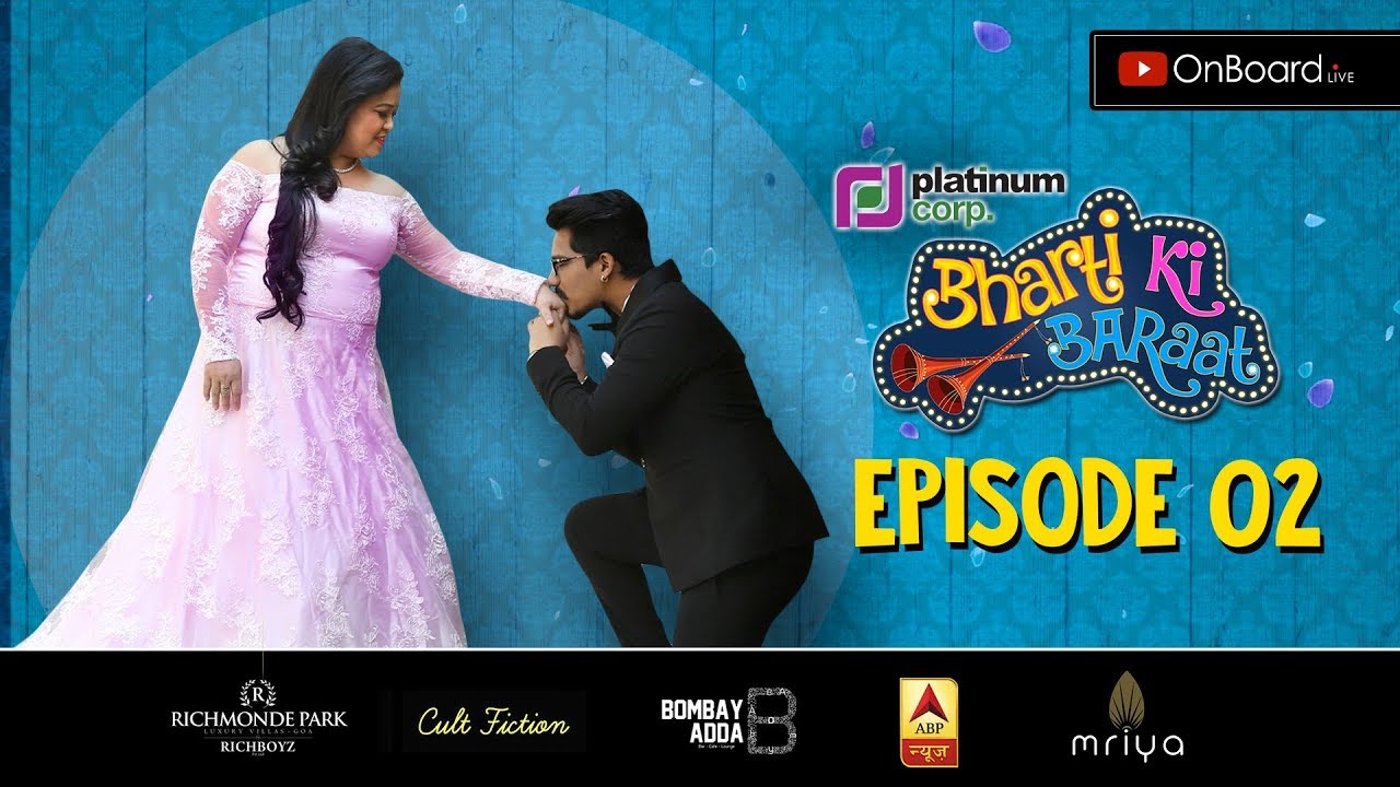 #BhartiKiBaraat | Episode 02 | Bharti - Haarsh ki Preparations
