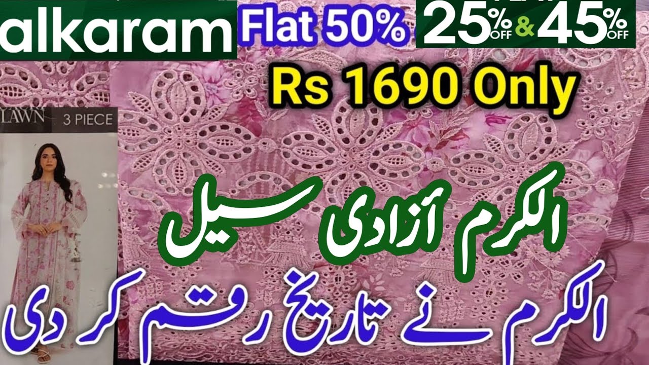 Alkaram Azadi Sale 45% 50% OFF Biggest Sale Today || alkaram Sale