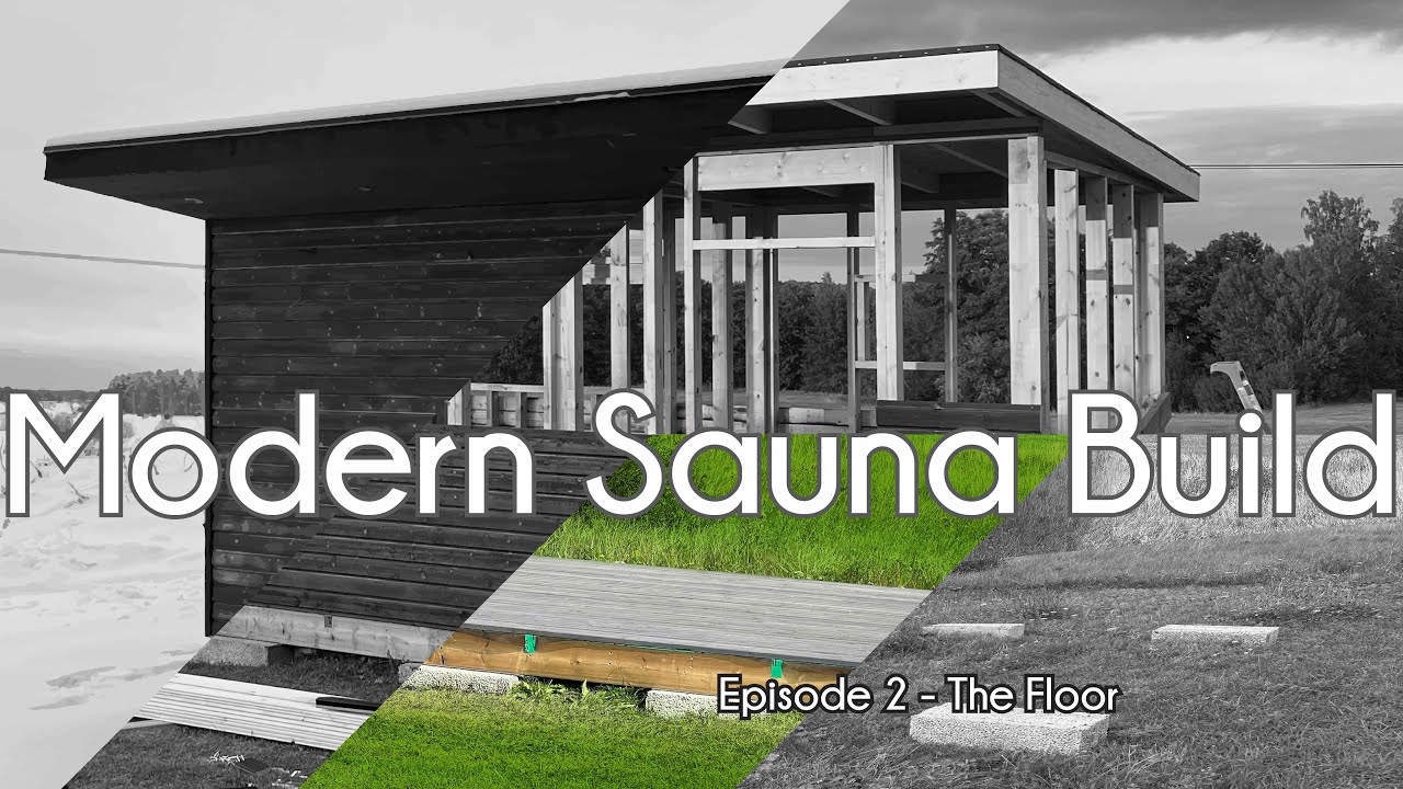 Building A Sauna - Episode 2: The Floor