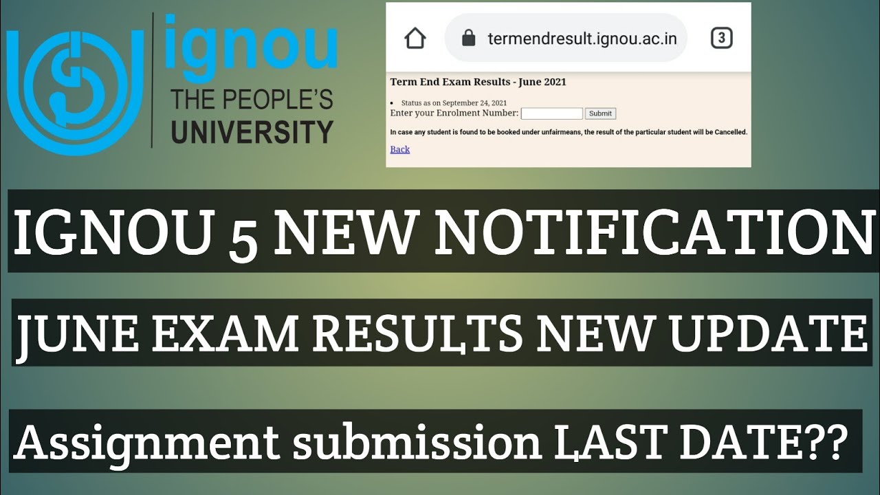 IGNOU JUNE RESULTS UPDATE ASSIGNMENT SUBMISSION LAST DATE 5 NEW NOTIFICATION