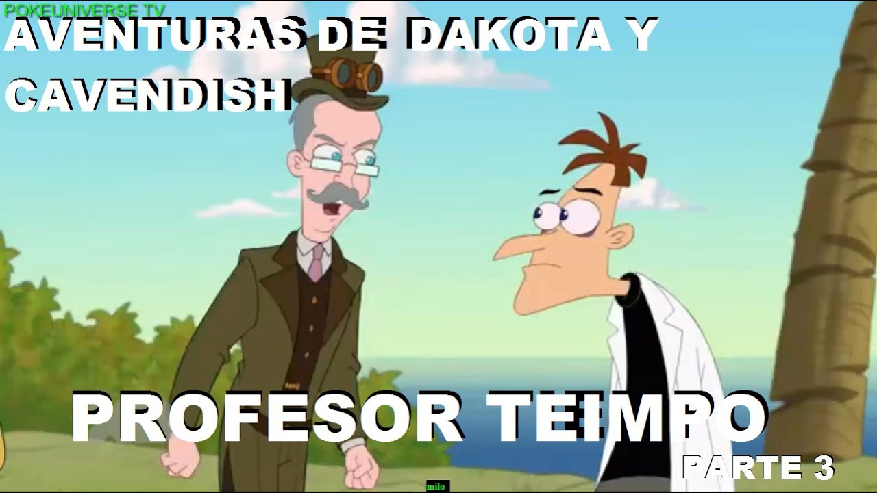 Aventuras de Dakota y Cavendish: Profesor Tiempo Parte 3