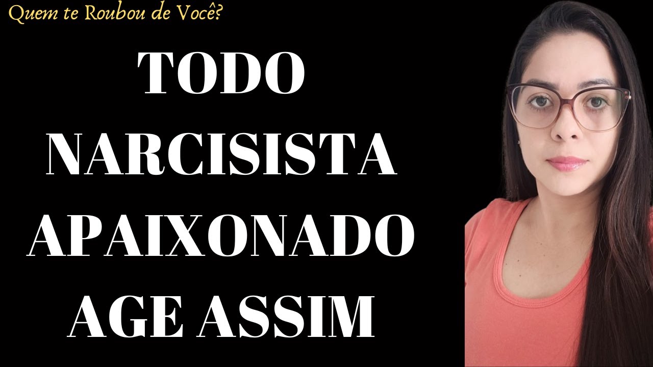 NARCISISTAS podem se apaixonar, SIM!