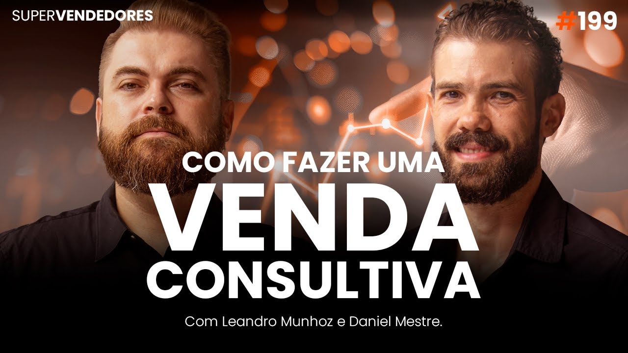 COMO FAZER UMA VENDA CONSULTIVA? Conhe&ccedil;a os segredos ocultos dos SuperVendedores!