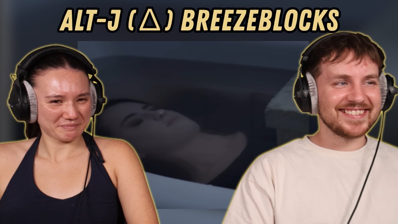 alt-J (∆) Breezeblocks REACTION