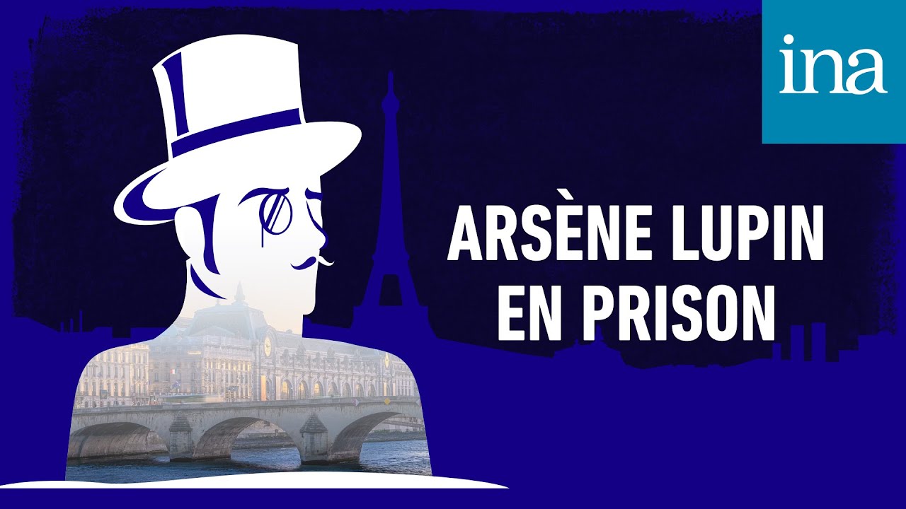 Arsène Lupin, gentleman-cambrioleur - Arsène Lupin en prison
