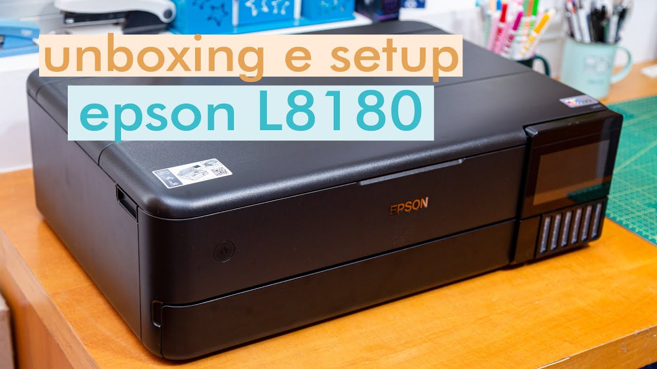 Finalmente comprei minha impressora! UNBOXING E SETUP da Epson L8180