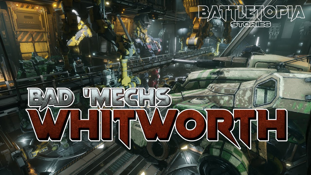 Whitworth : Bad 'Mechs a Sarna Tale | Battletopia Stories