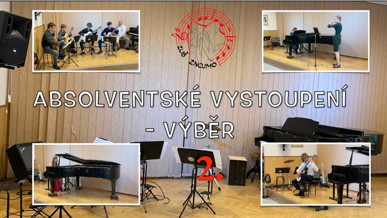 ABSOLVENTSKÉ VYSTOUPENÍ  2 -  VÝBĚR   (6.5.2025)