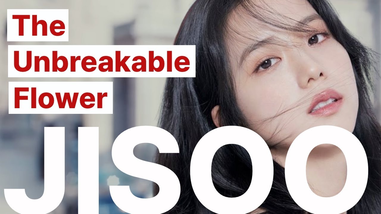 Jisoo is the unbreakable 