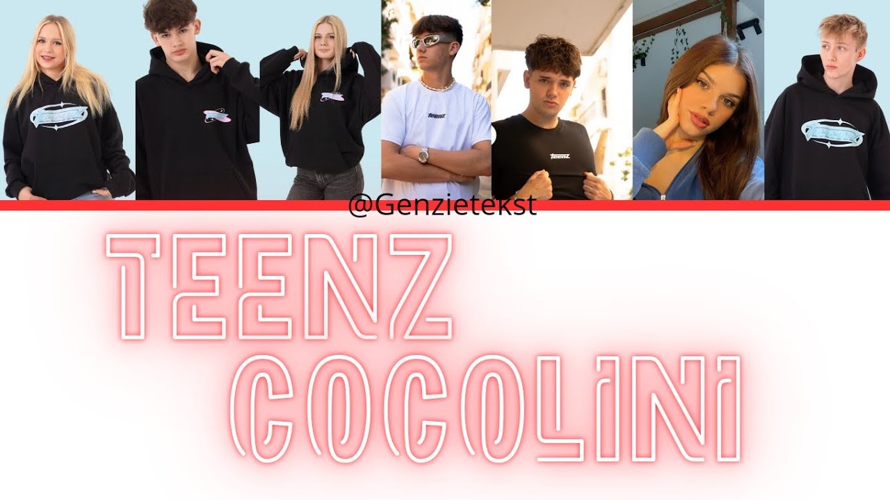 TEENZ - COCOLINI (Tekst)