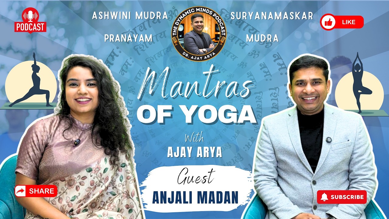 The Yoga Blueprint: Mastering Holistic Wellness with Anjali Madan | Dr. Ajay Arya