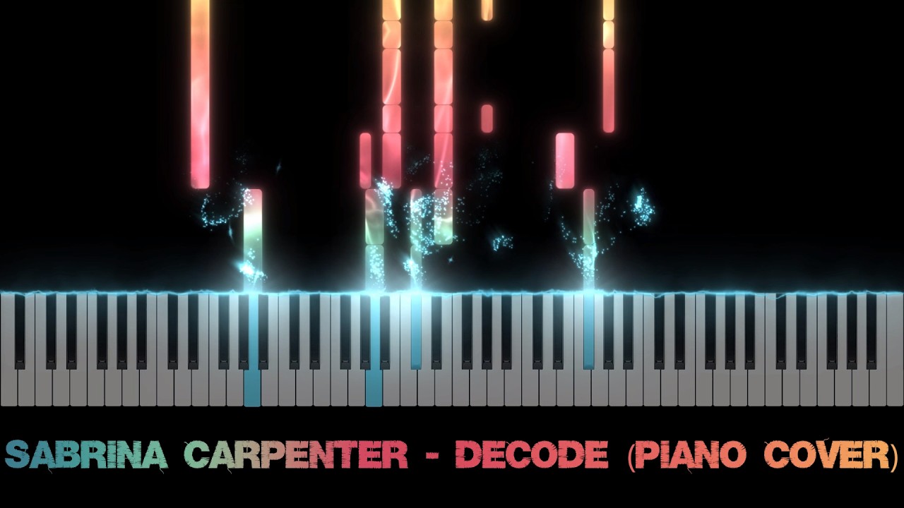 Sabrina Carpenter - Decode (Piano Cover)