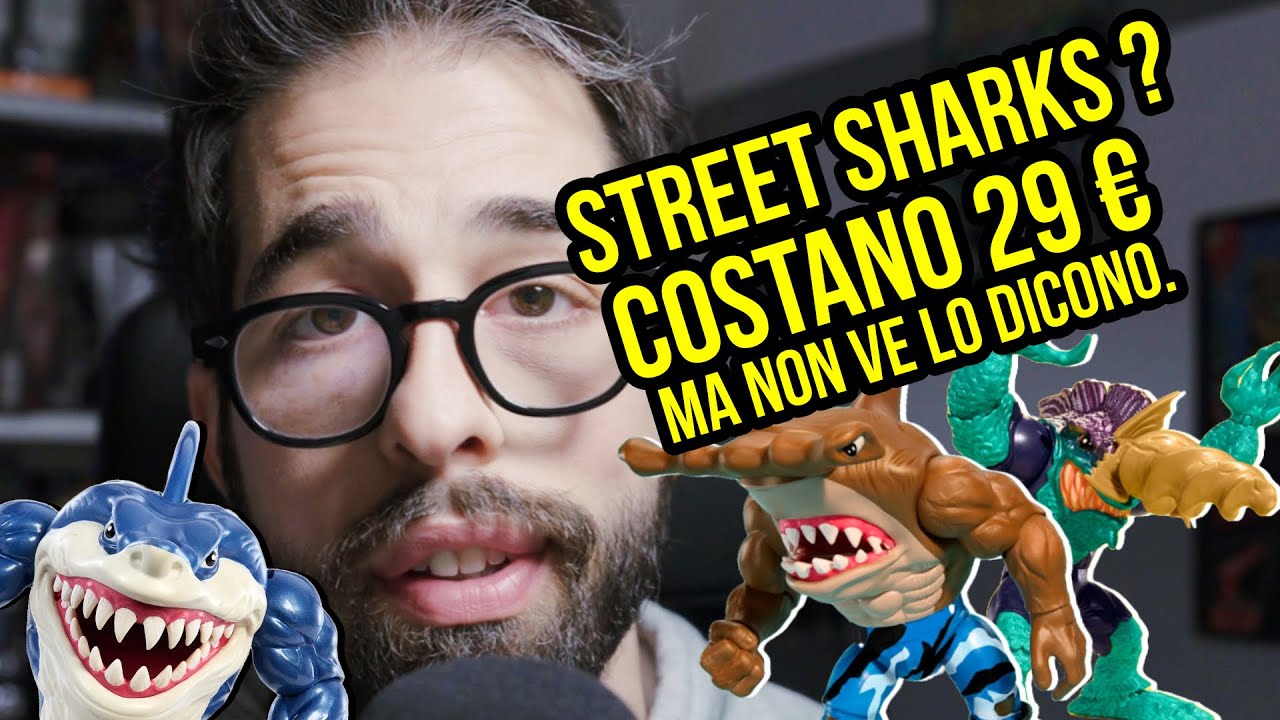 STREET SHARKS ? | VI SPIEGO dove COMPRARLI a 29 € | SBUGIARDIAMO i RIVENDITORI | MATTEL