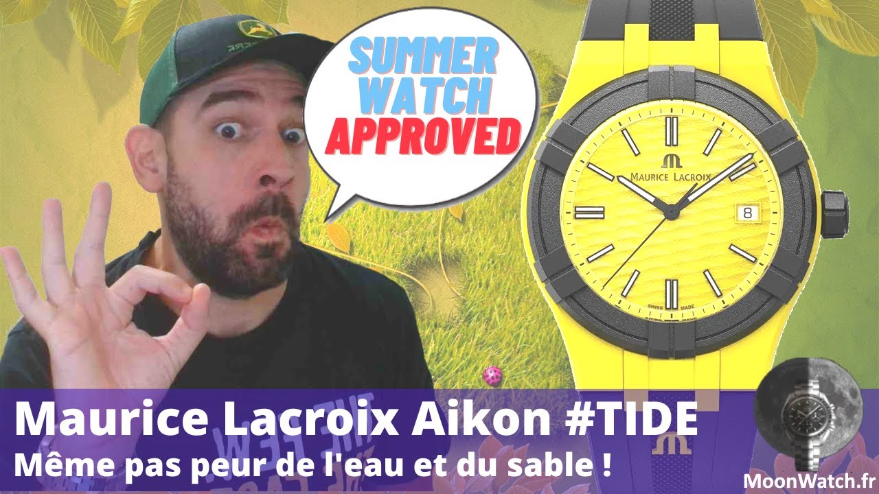 Maurice Lacroix Aikon #Tide ⌚ MONTRE PARFAITE pour PASSER UN ETE EN MODE ECOLO🌴🌴 😈🔥