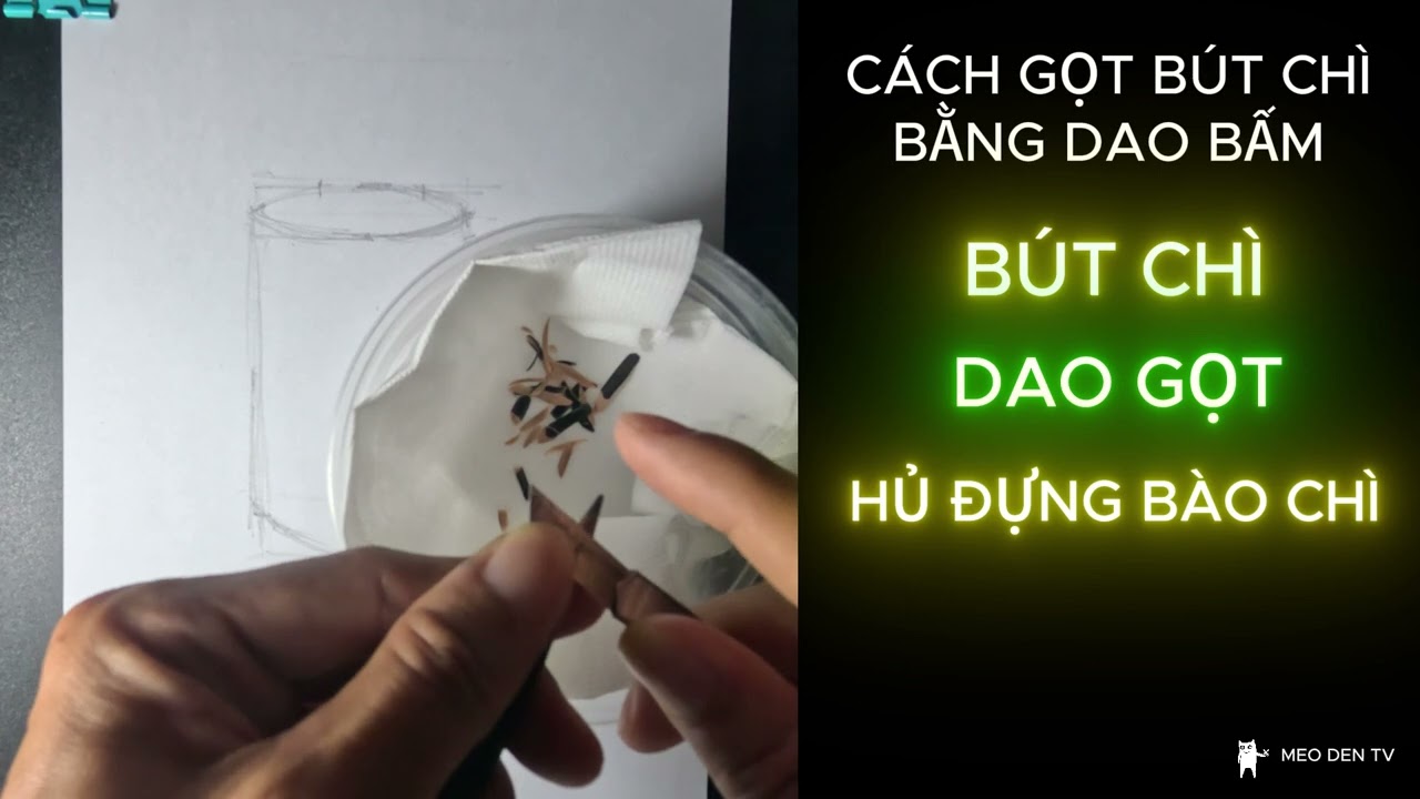 Bài 2. Cách Gọt Bút Chì - Vẽ Hình Hoạ