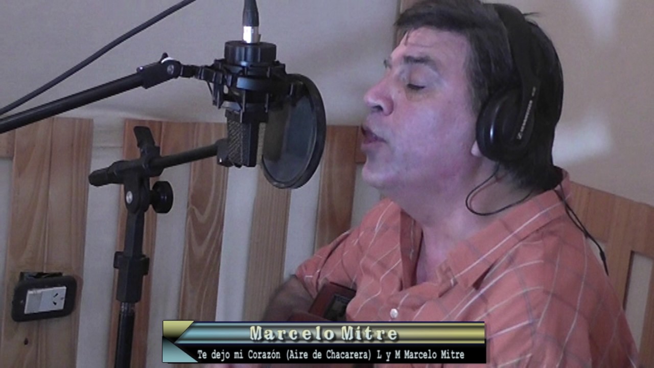 Marcelo mitre Te dejo mi Corazon