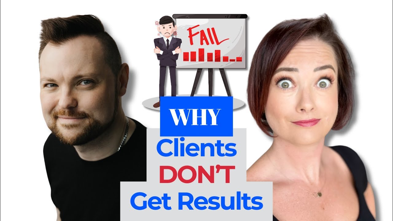 Why Clients Don’t Get Results and What Client Success Really Means