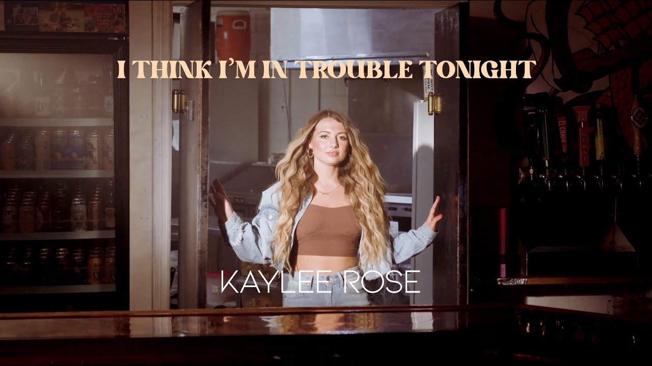 Kaylee Rose - I Think I'm In Trouble Tonight (Official Music Video)