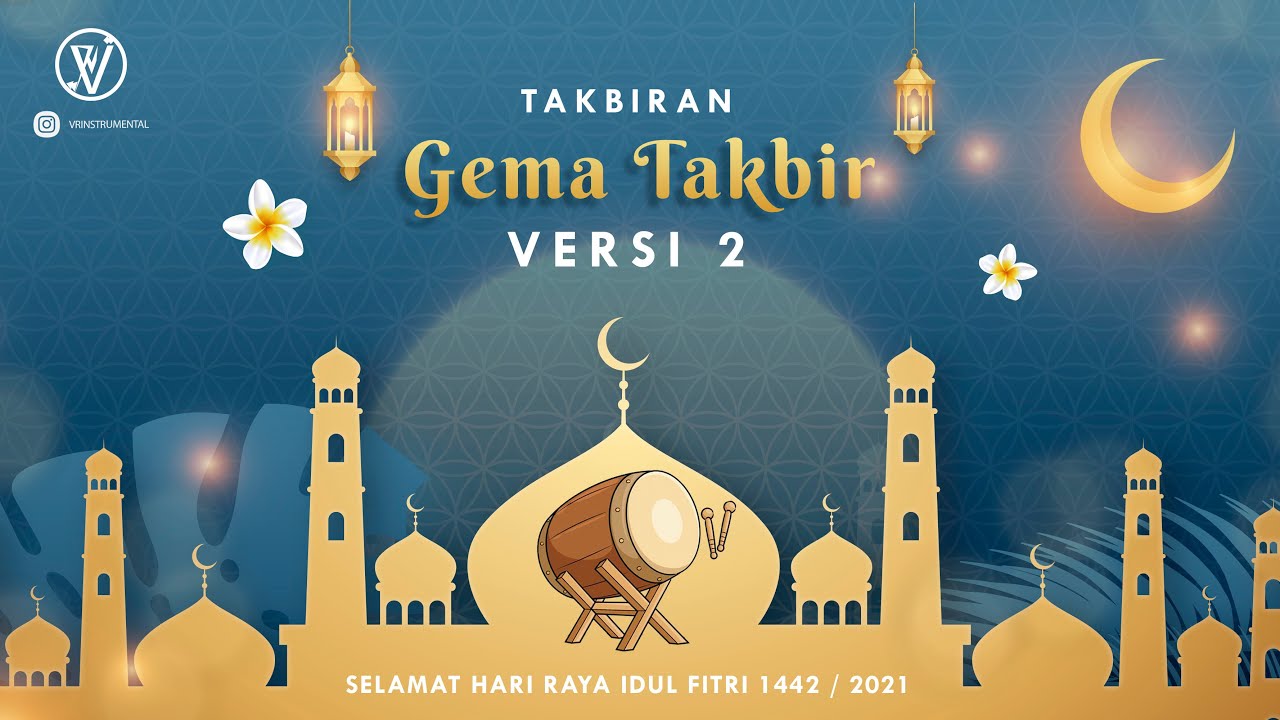 KARAOKE TAKBIRAN IDUL FITRI 1442H VERSI 2