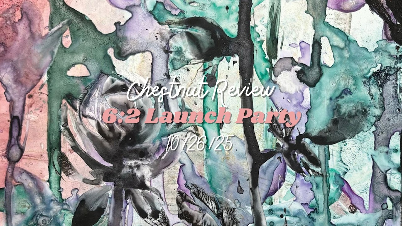 Chestnut Review 6:2 Launch Party - Autumn 2025 - 10/26/25