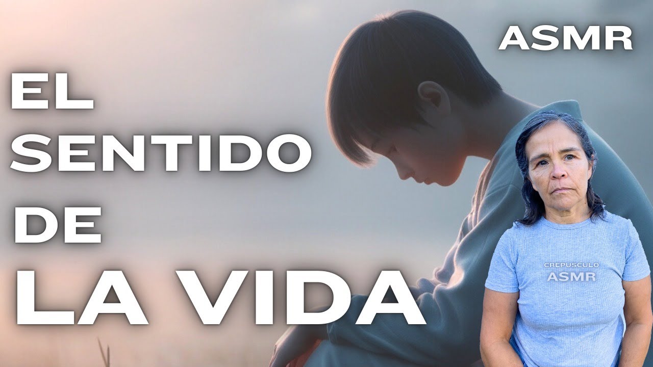 El Sentido De La Vida  #asmr #viralvideo #video