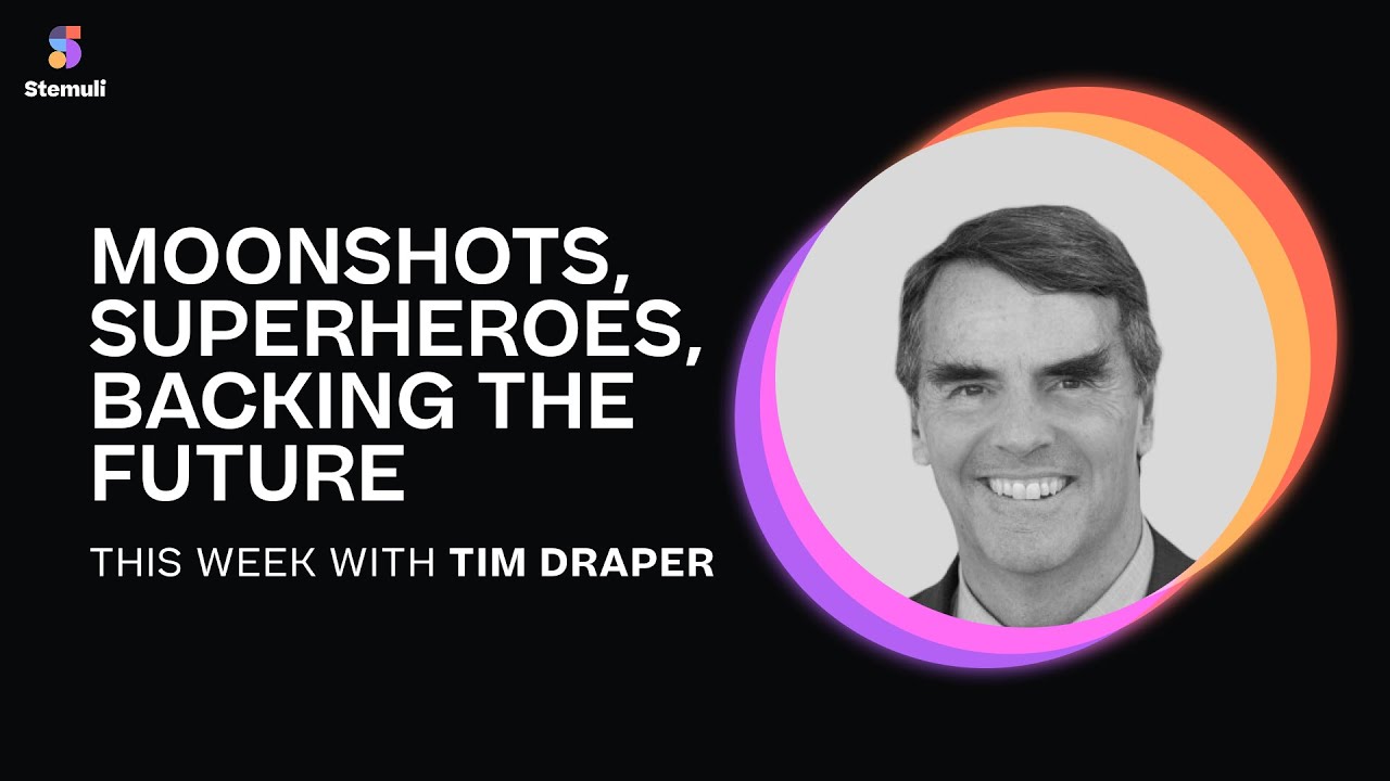 Moonshots, Superheroes, Backing The Future with TIM DRAPER
