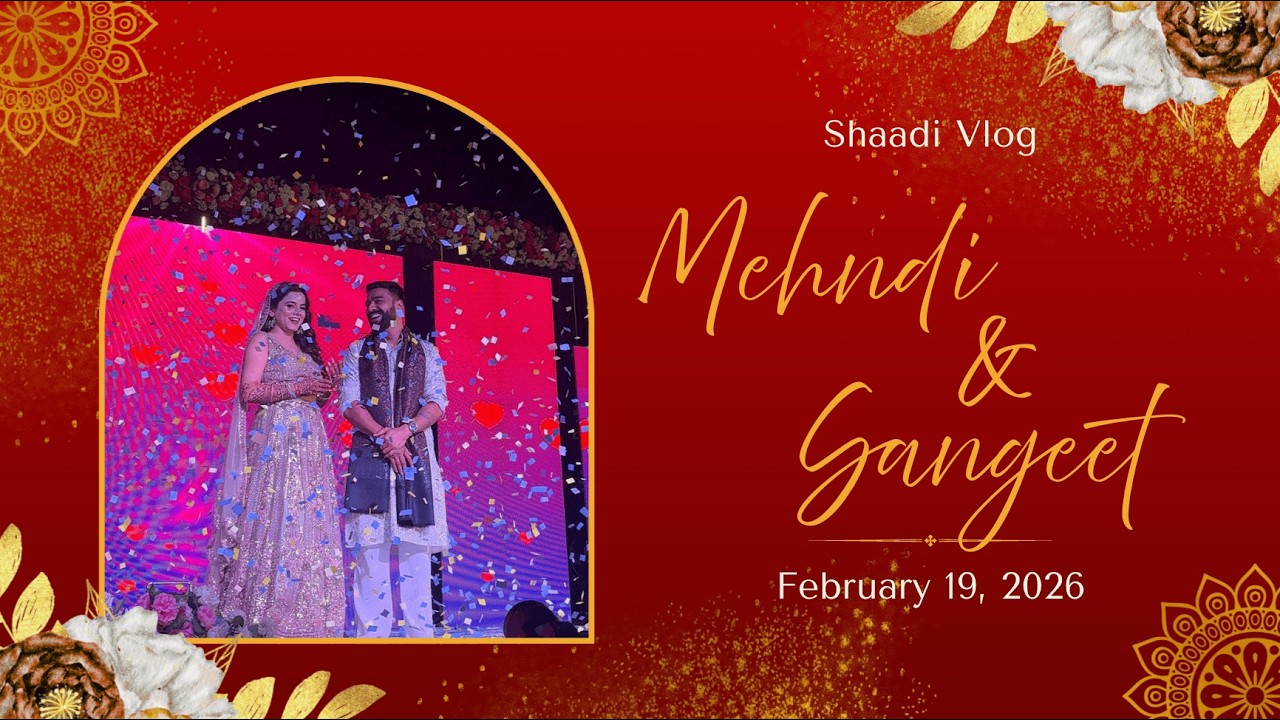 Behn Ki Shadi: Mehndi and Sangeet 💃🏼