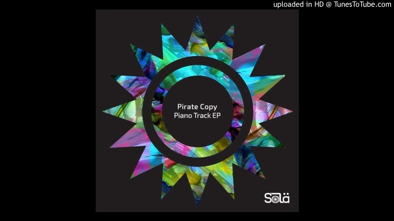 Pirate Copy - Piano Track (Original Mix) [Tech House]