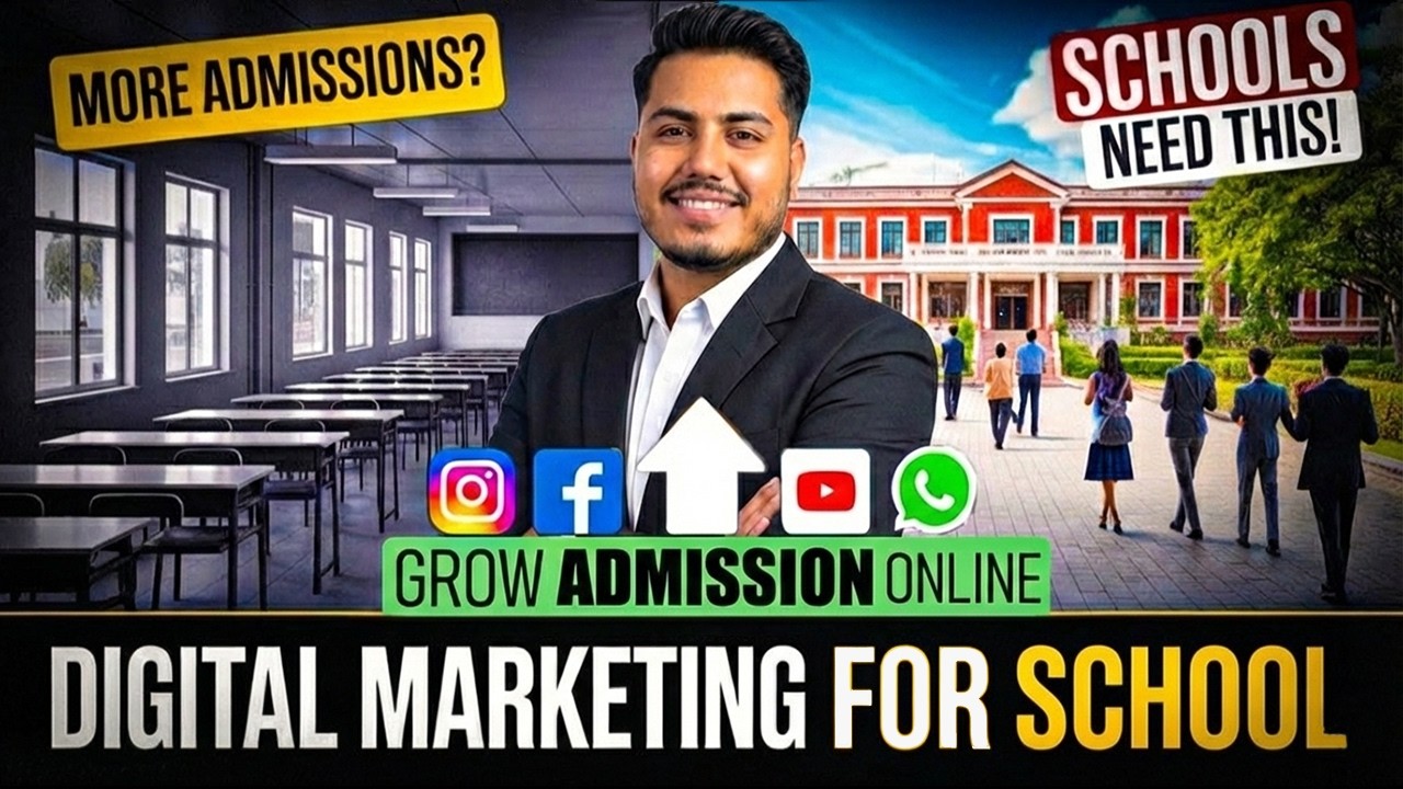 Digital Marketing for Schools & Institutes | How to Increase Admissions Online
