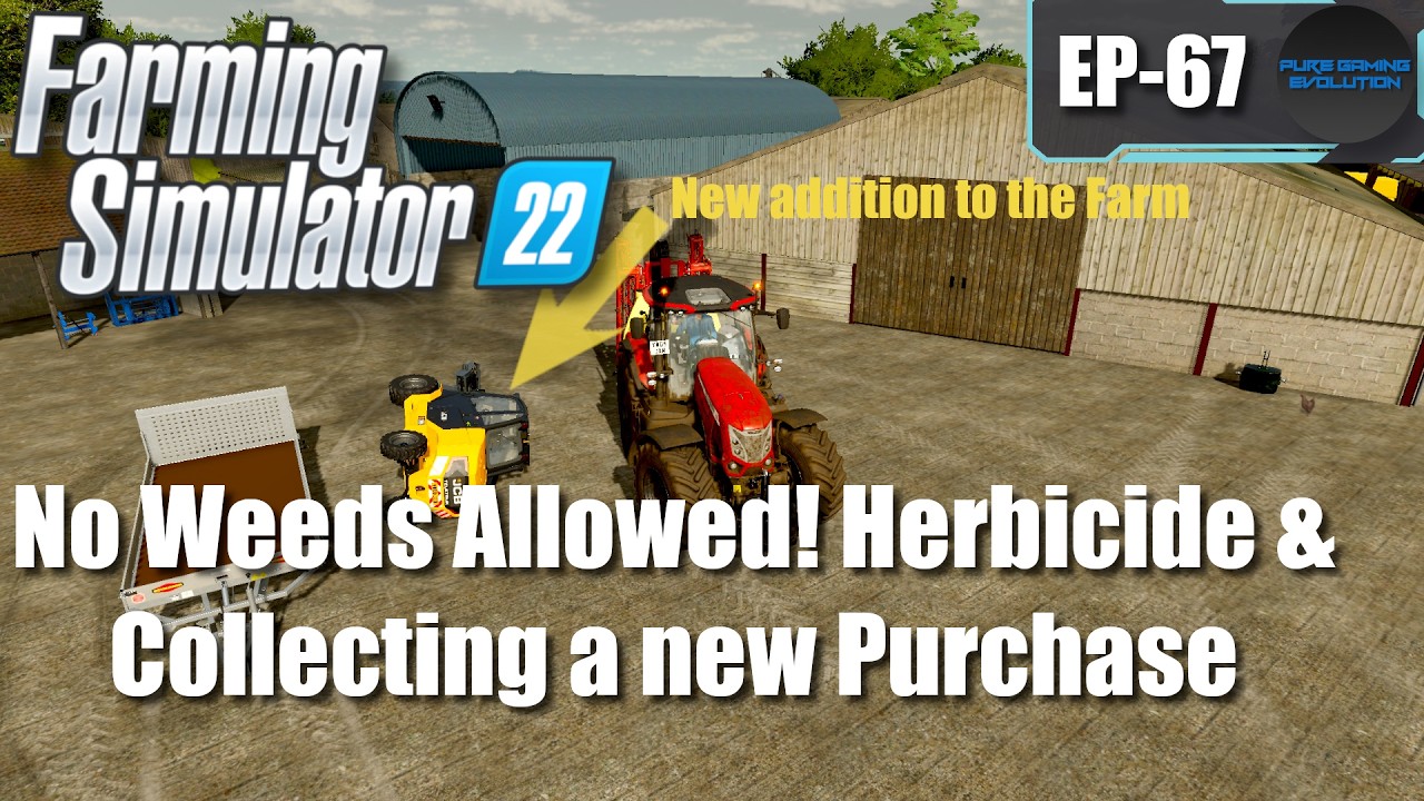 FARMING SIMULATOR 22 - Court Farms EP-67 | Applying Herbicide & Collecting Buys | [FS22 GAMEPLAY]