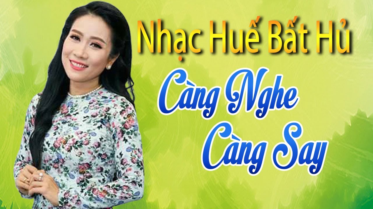 Nhạc Xứ Huế Bất Hủ Càng Nghe Càng Say - Thương Về Xứ Huế, Mưa Trên Phố Huế