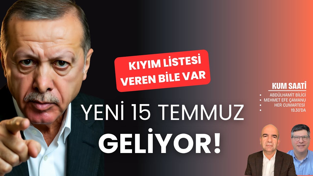 Yeni 15 Temmuz mu geliyor? | Kum Saati