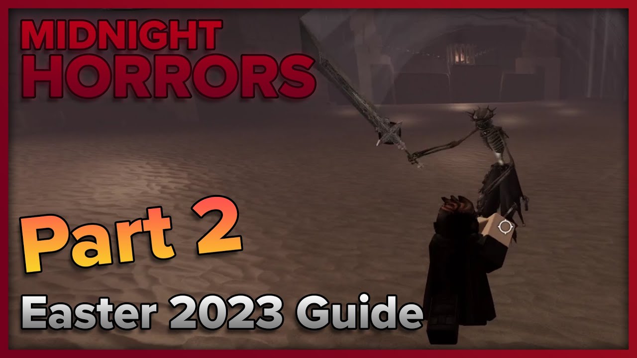 ⚔️Easter Event Guide 2023 (Part 2) | Midnight Horrors