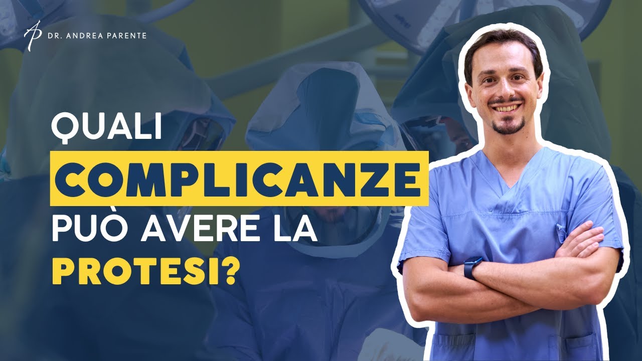 Quali complicanze possono verificarsi con l'impianto di protesi?