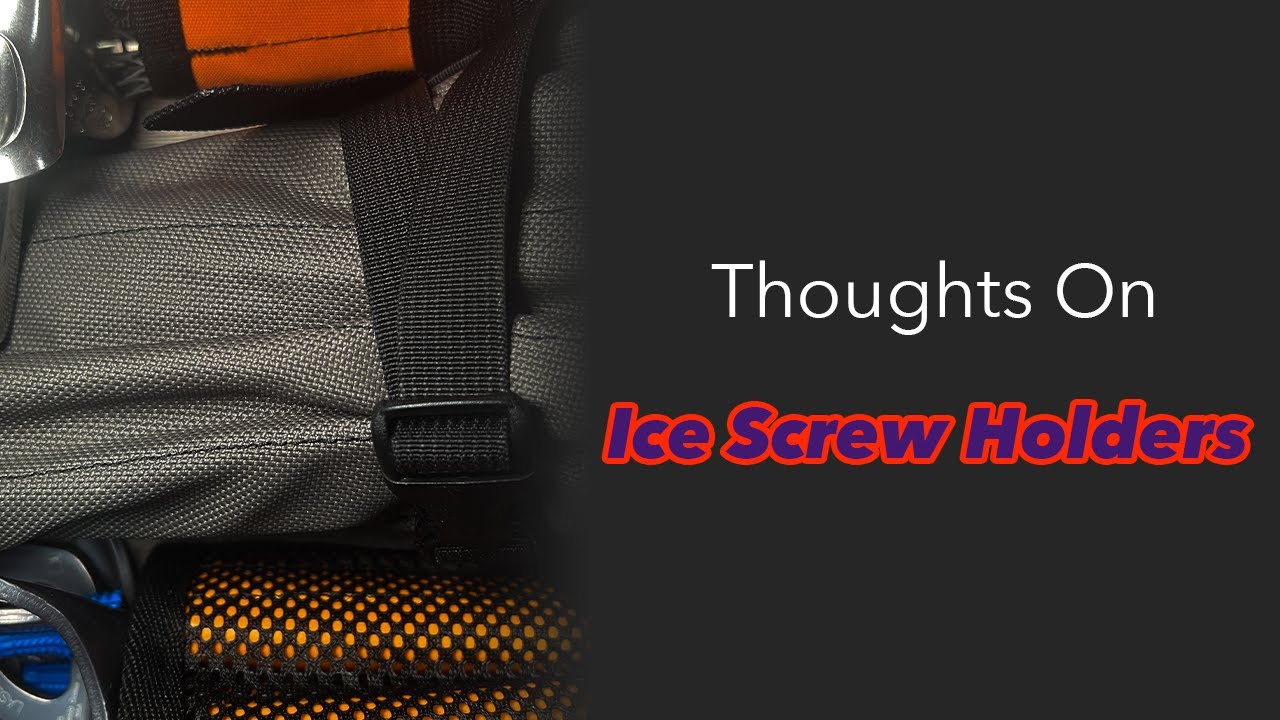 Thoughts On | Ice Screw Holders