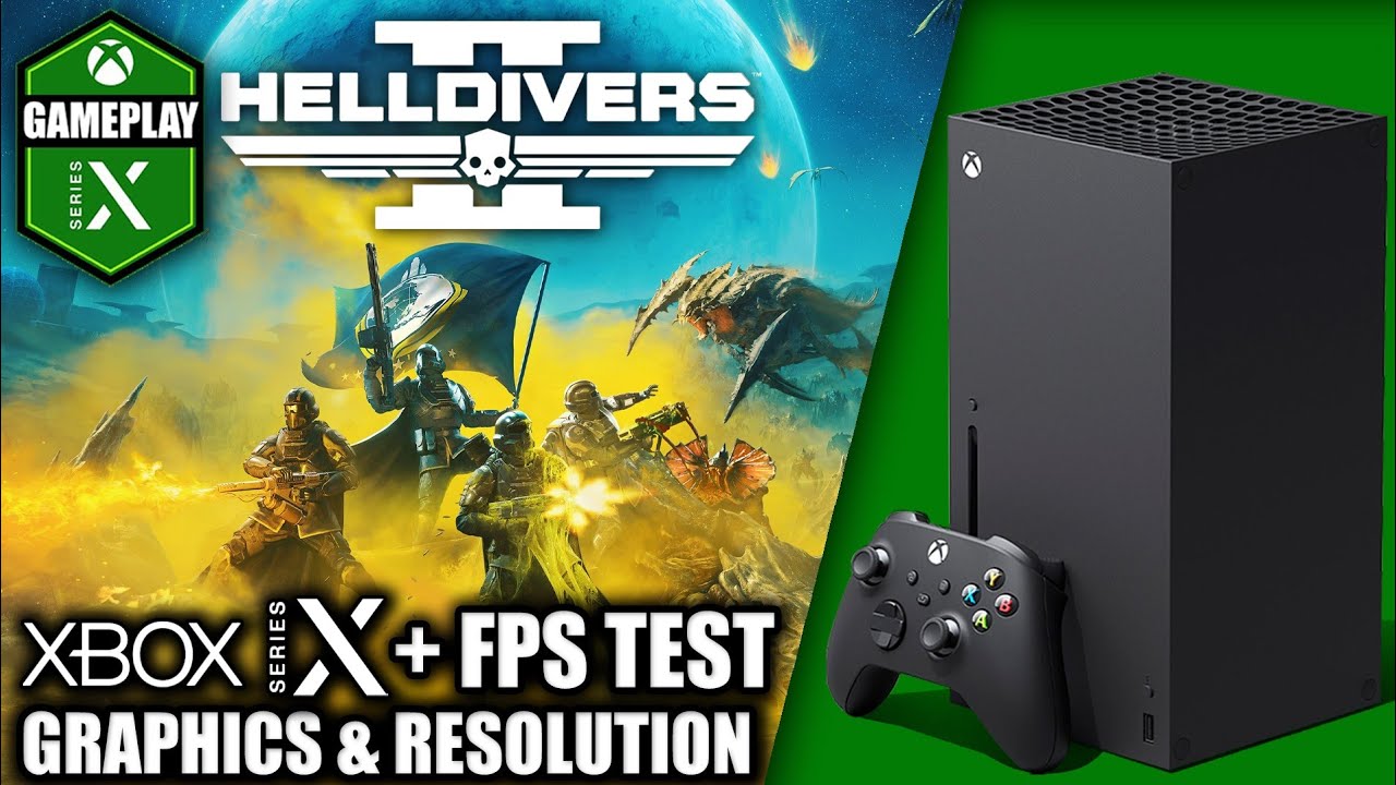 Helldivers 2 - Xbox Series X Gameplay + FPS Test