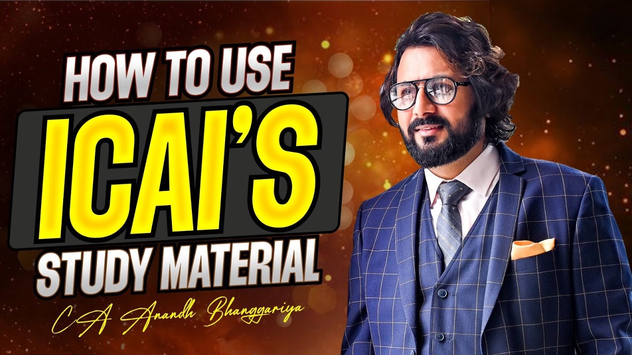 How To Use ICAI's Study Material | CA Anandh Bhanggariya #icaistudymaterial #icaistudents