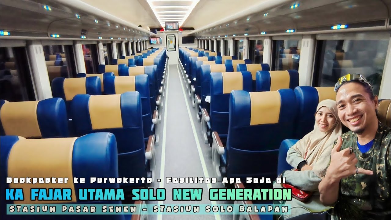 KA FAJAR UTAMA SOLO NEW GENERATION Fasilitas Nyaman Stasiun PasarSenen Balapan Backpacker Purwokerto