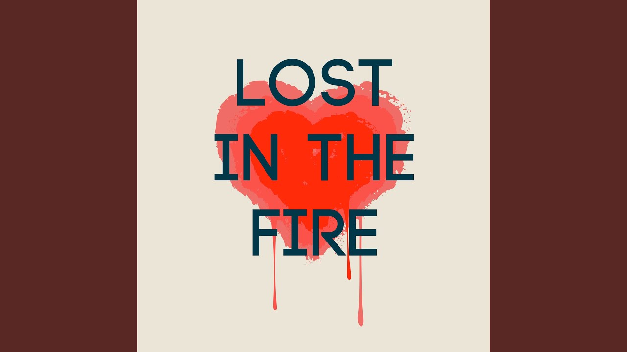 Lost In The Fire (Instrumental)