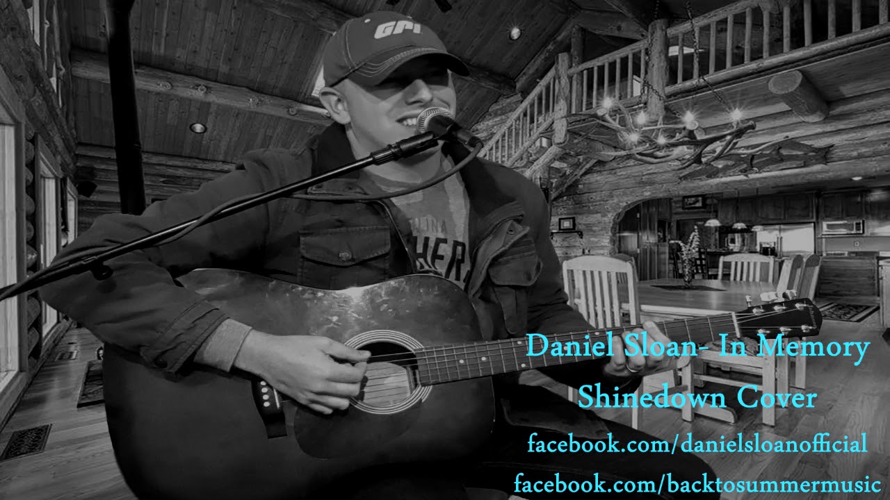DANIEL SLOAN - IN MEMORY (SHINEDOWN COVER)