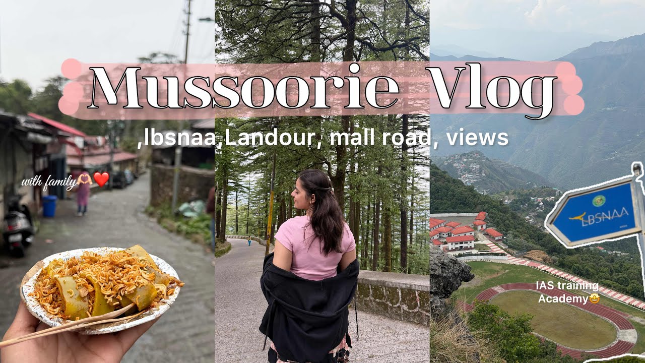 Mussoorie Vlog💌| LBSNAA, Landour, nature, Bakehouse🥐