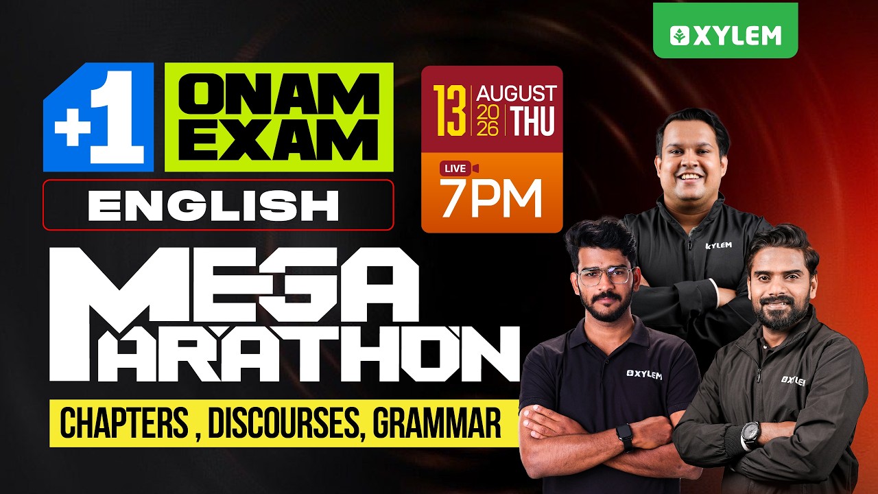 Plus One Onam Exam 2026 English | Mega Marathon - Chapters , Discourses, Grammar...| Xylem Plus One
