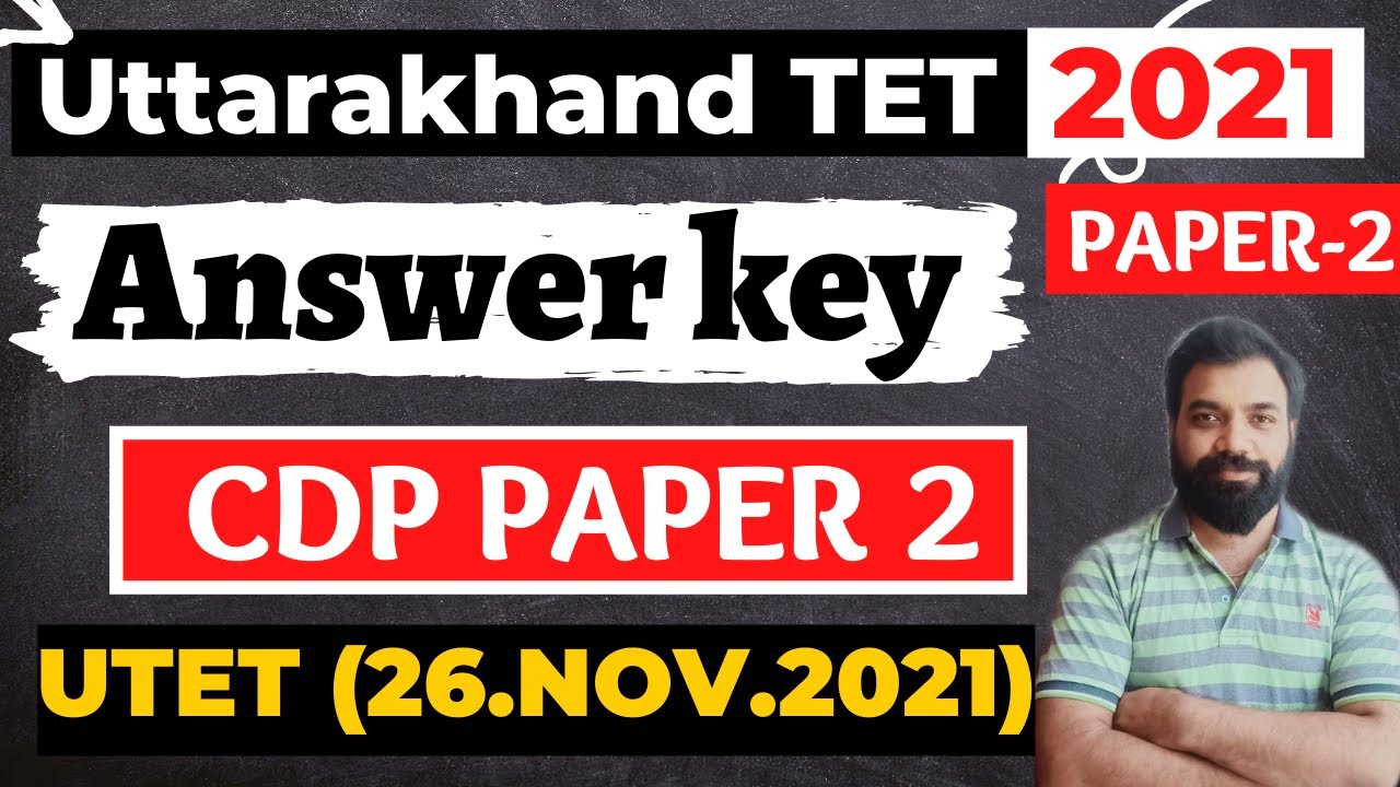 UTET 2021 Answer key PAPER 2 CDP | utet uttarakhand 2021 answer key CDP SET-C | #shiksha4naukari