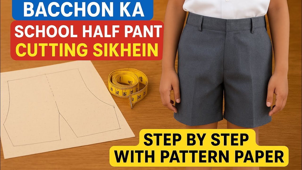 School Half Pant Pattern Cutting for 4–10Year Kids | Easy Uniform Cutting Tutorial”