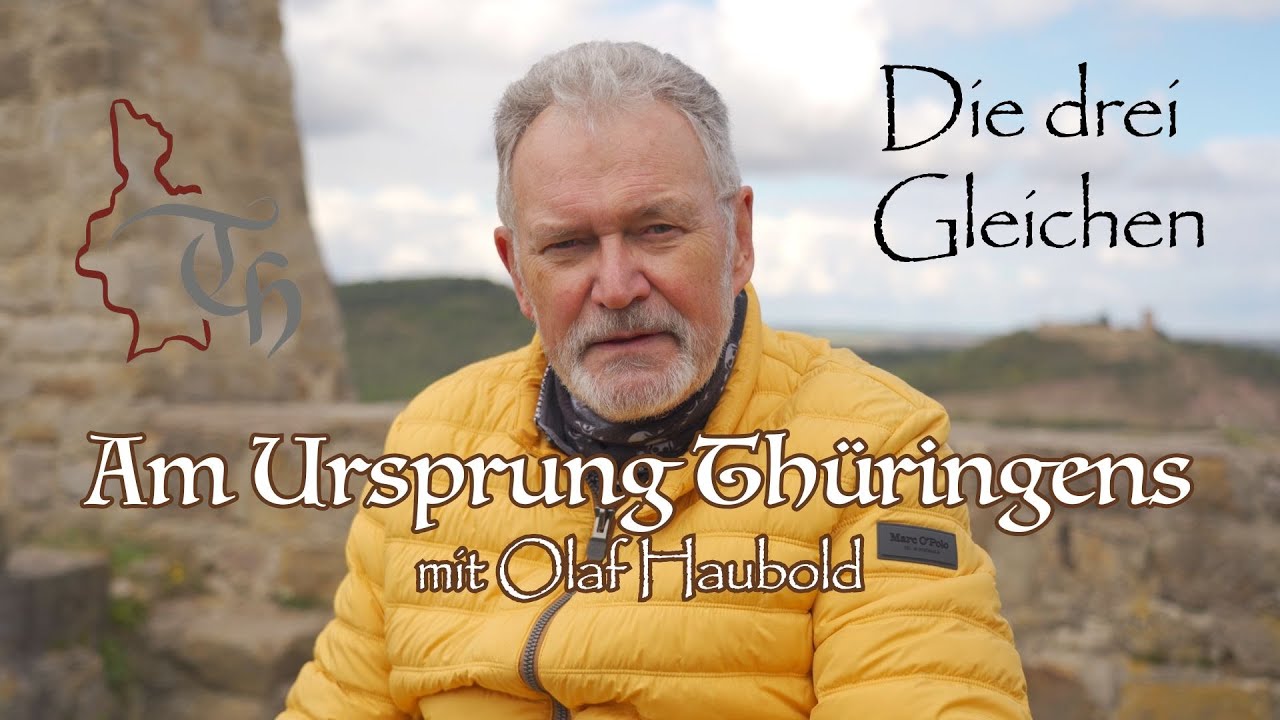 Am Ursprung Thüringens – Eine Reise mit Olaf Haubold zur Mühlburg -  THÜRINGEN HISTORISCH
