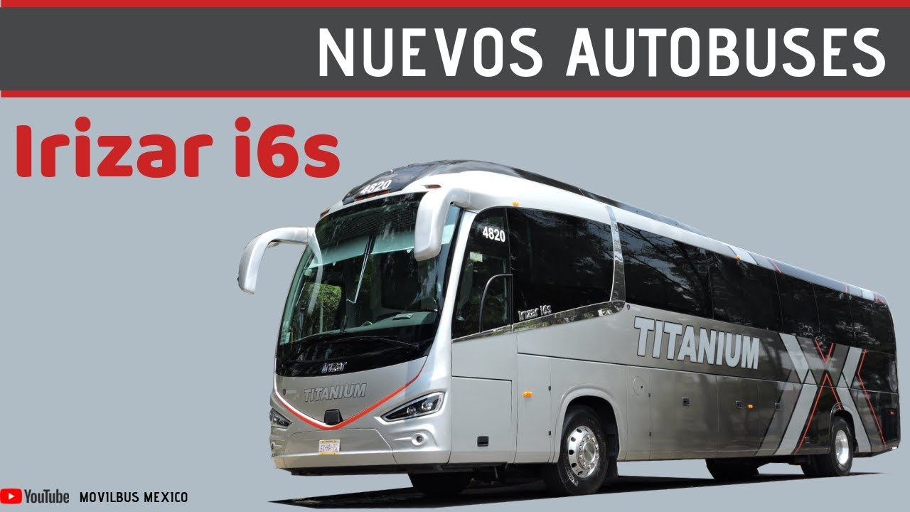 Conocí los nuevos Irizar i6s de Autobuses TLA TITANIUM