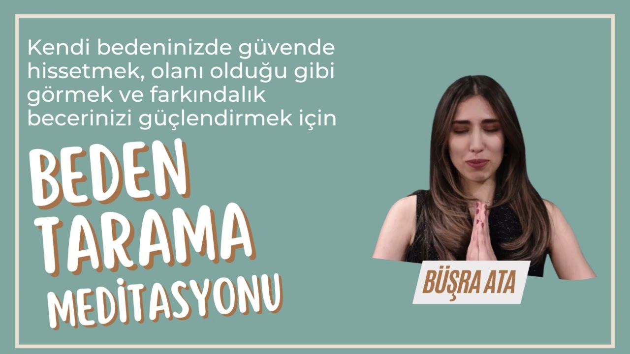 Beden Tarama Meditasyonu - Büşra Ata